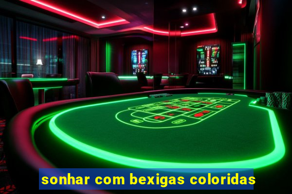 sonhar com bexigas coloridas